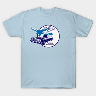 Flying Somewhere? T-Shirt